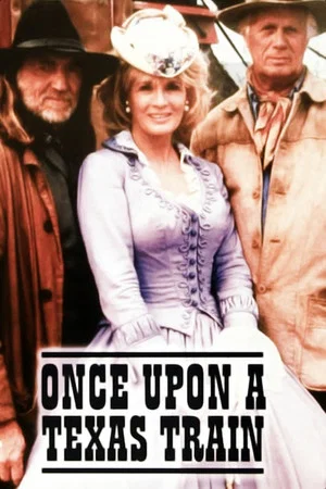 Постер: Once Upon a Texas Train