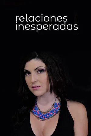 Постер: Relaciones inesperadas
