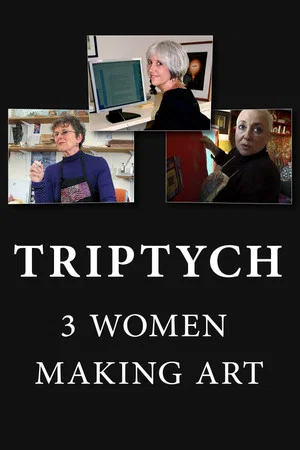 Постер: Triptych: 3 Women Making Art