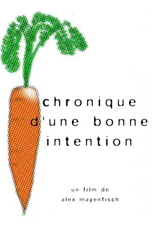 Постер: Chronique d'une bonne intention