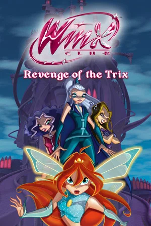 Постер: Winx Club - Revenge of the Trix