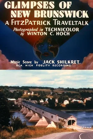 Постер: Glimpses of New Brunswick