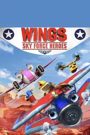 Постер: Wings: Sky Force Heroes