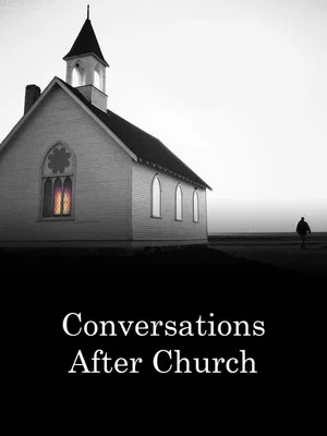 Постер: Conversations after Church