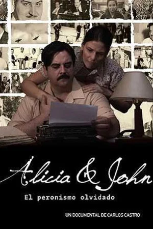 Постер: Alicia y John, el Peronismo Olvidado