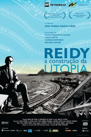 Постер: Reidy - A Construção da Utopia
