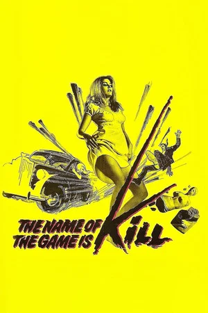 Постер: The Name of the Game Is Kill