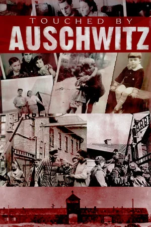Постер: Touched by Auschwitz