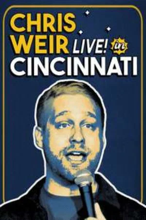 Постер: Chris Weir: Live in Cincinnati