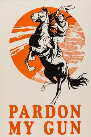 Постер: Pardon My Gun