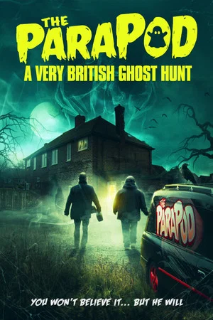 Постер: The ParaPod: A Very British Ghost Hunt
