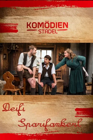 Постер: Der Komödienstadel - Deifi Sparifankerl