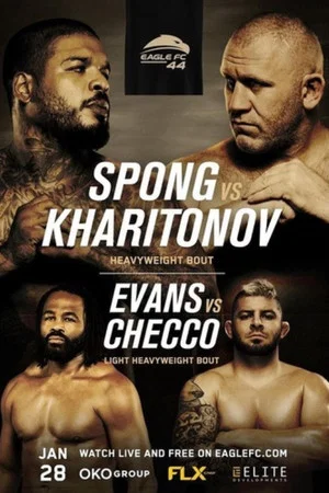 Постер: Eagle FC 44: Spong vs. Kharitonov