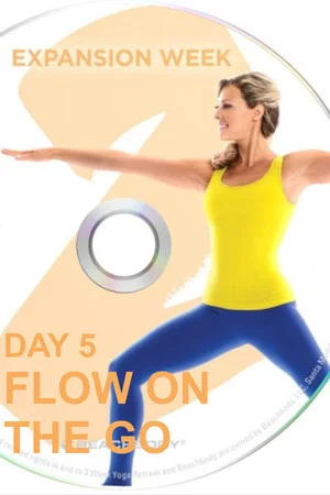 Постер: 3 Weeks Yoga Retreat - Week 2 Expansion - Day 5 Flow On the Go