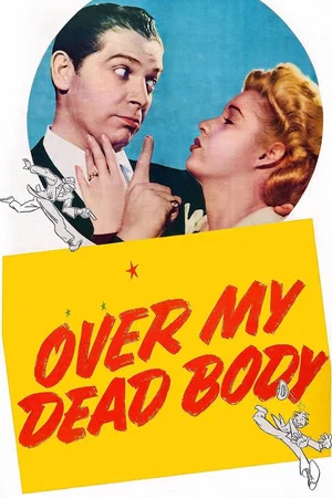 Постер: Over My Dead Body