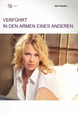 Постер: Verführt - In den Armen eines Anderen