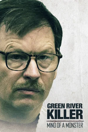 Постер: The Green River Killer: Mind of a Monster