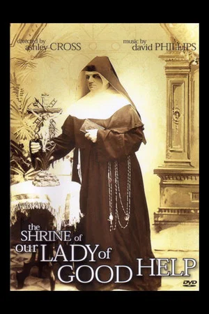 Постер: The Shrine of Our Lady of Good Help