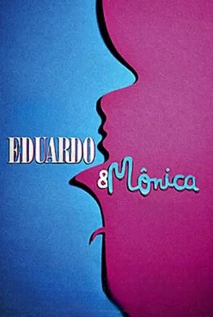 Постер: Eduardo and Mônica