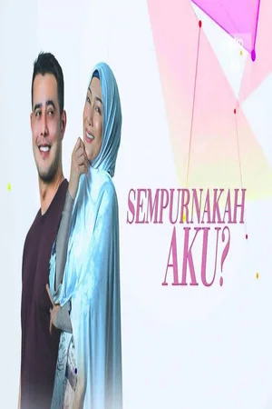 Постер: Sempurnakah Aku?