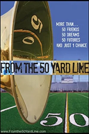 Постер: From The 50 Yard Line