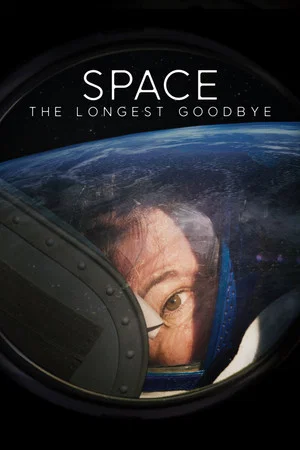 Постер: Space: The Longest Goodbye