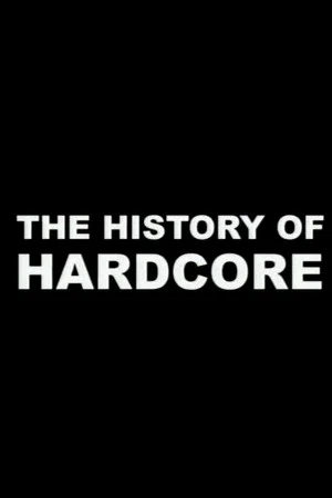 Постер: The History of Hardcore
