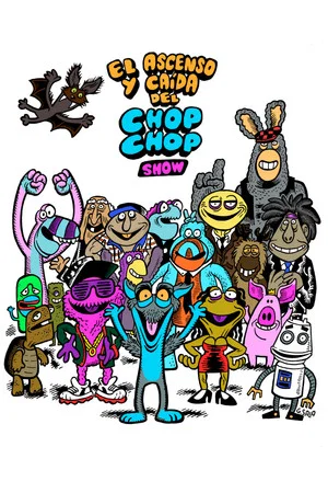 Постер: El ascenso y caída del Chop Chop Show