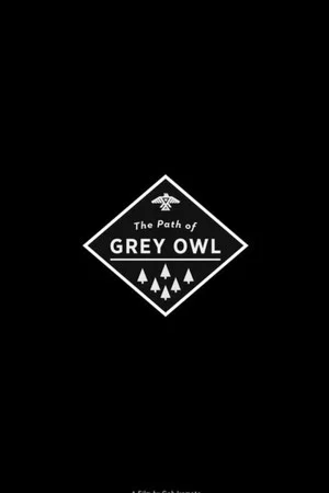 Постер: Ray Mears and the Path of Grey Owl