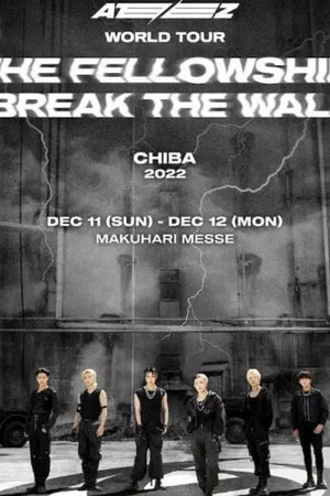 Постер: ATEEZ WORLD TOUR [THE FELLOWSHIP BREAK THE WALL] IN CHIBA
