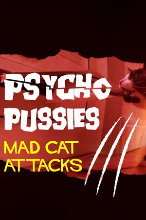 Постер: Psycho Pussies: Mad Cat Attacks