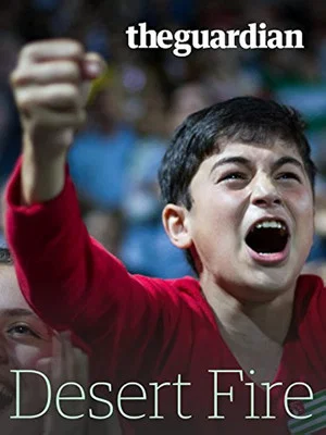 Постер: Desert Fire: the World Cup Rebels of Kurdistan