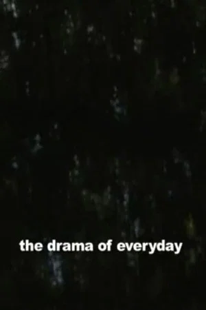 Постер: The Drama of Everyday
