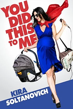 Постер: Kira Soltanovich: You Did This to Me