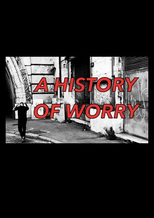 Постер: A History of Worry