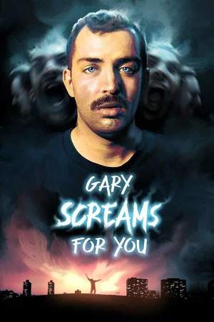 Постер: Gary Screams for You