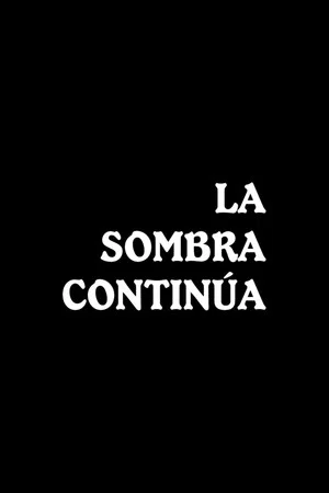 Постер: La sombra continúa