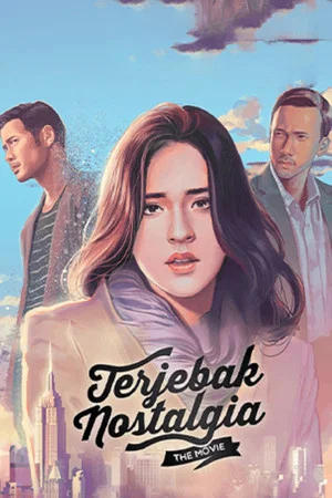 Постер: Terjebak Nostalgia