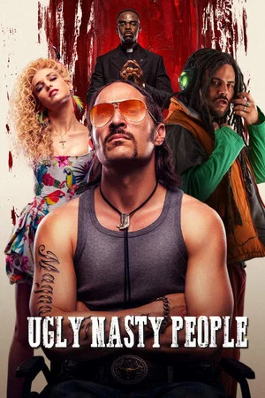 Постер: Ugly Nasty People