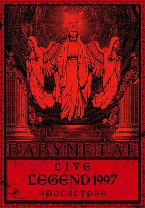 Постер: BABYMETAL Live LEGEND 1997 - APOCALYPSE