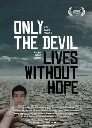 Постер: Only the Devil Lives Without Hope