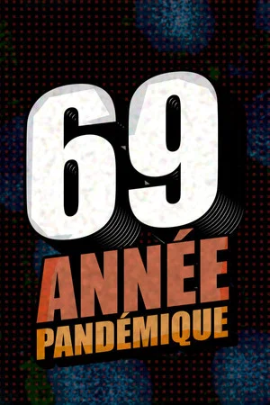 Постер: 69, année pandémique