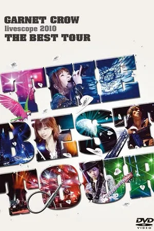 Постер: GARNET CROW livescope 2010~THE BEST TOUR~