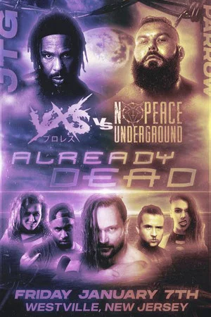 Постер: VxS vs No Peace Underground Already Dead