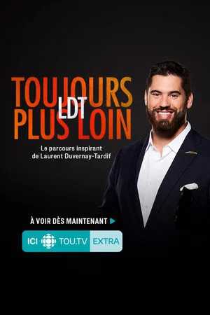 Постер: Laurent Duvernay Tardif - LDT : toujours plus loin