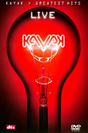 Постер: Kayak: Greatest Hits - Live