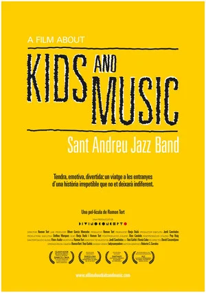Постер: A Film About Kids and Music. Sant Andreu Jazz Band