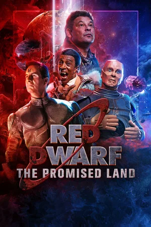 Постер: Red Dwarf: The Promised Land