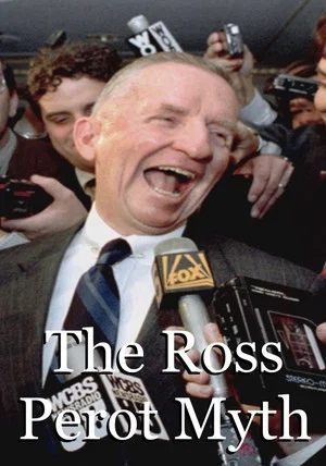 Постер: The Ross Perot Myth