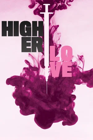 Постер: Higher Love